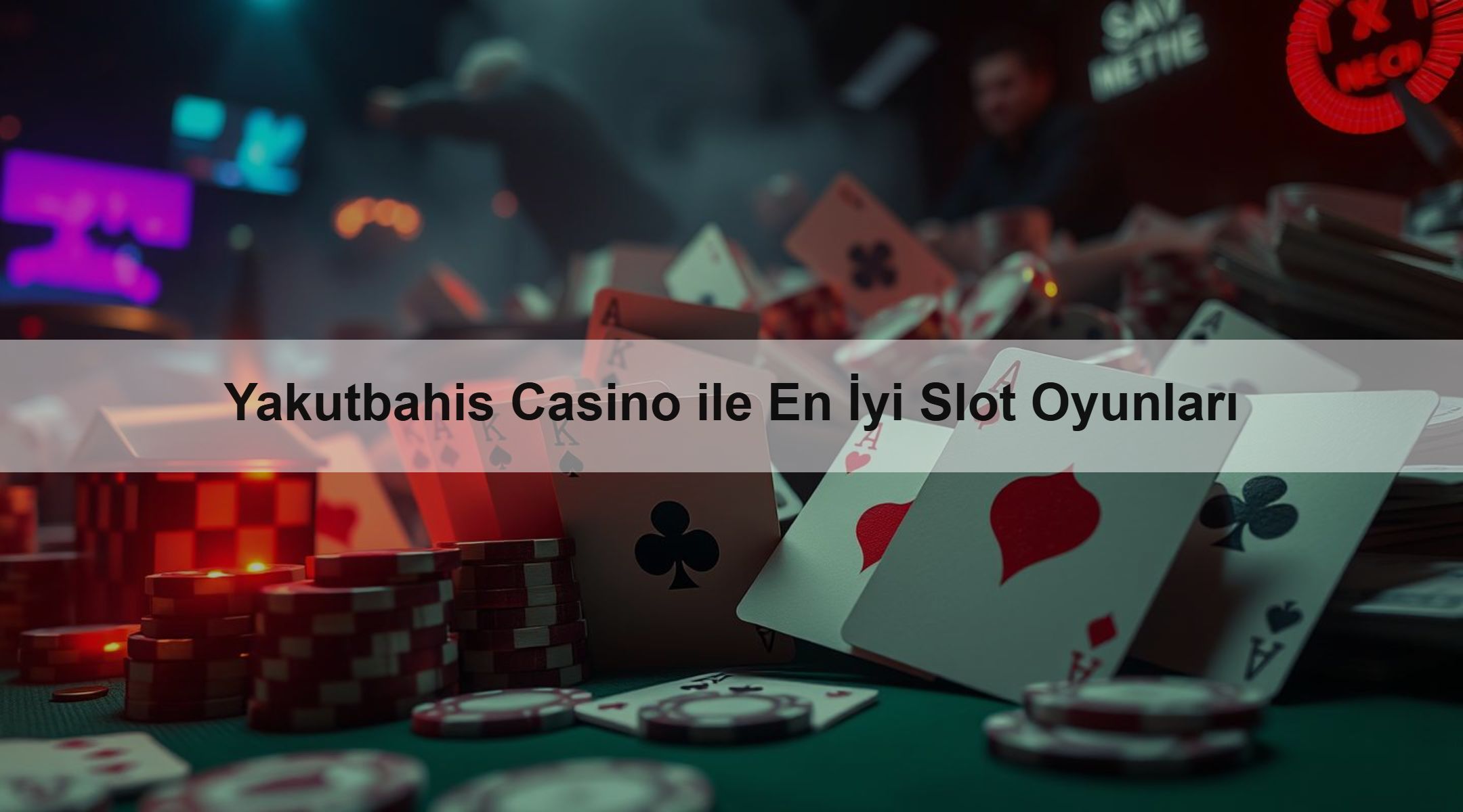 Yakutbahis Casino ile En İyi Slot Oyunları