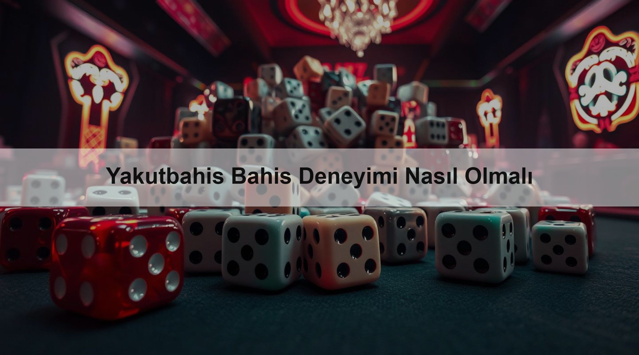 Yakutbahis Bahis Deneyimi Nasıl Olmalı