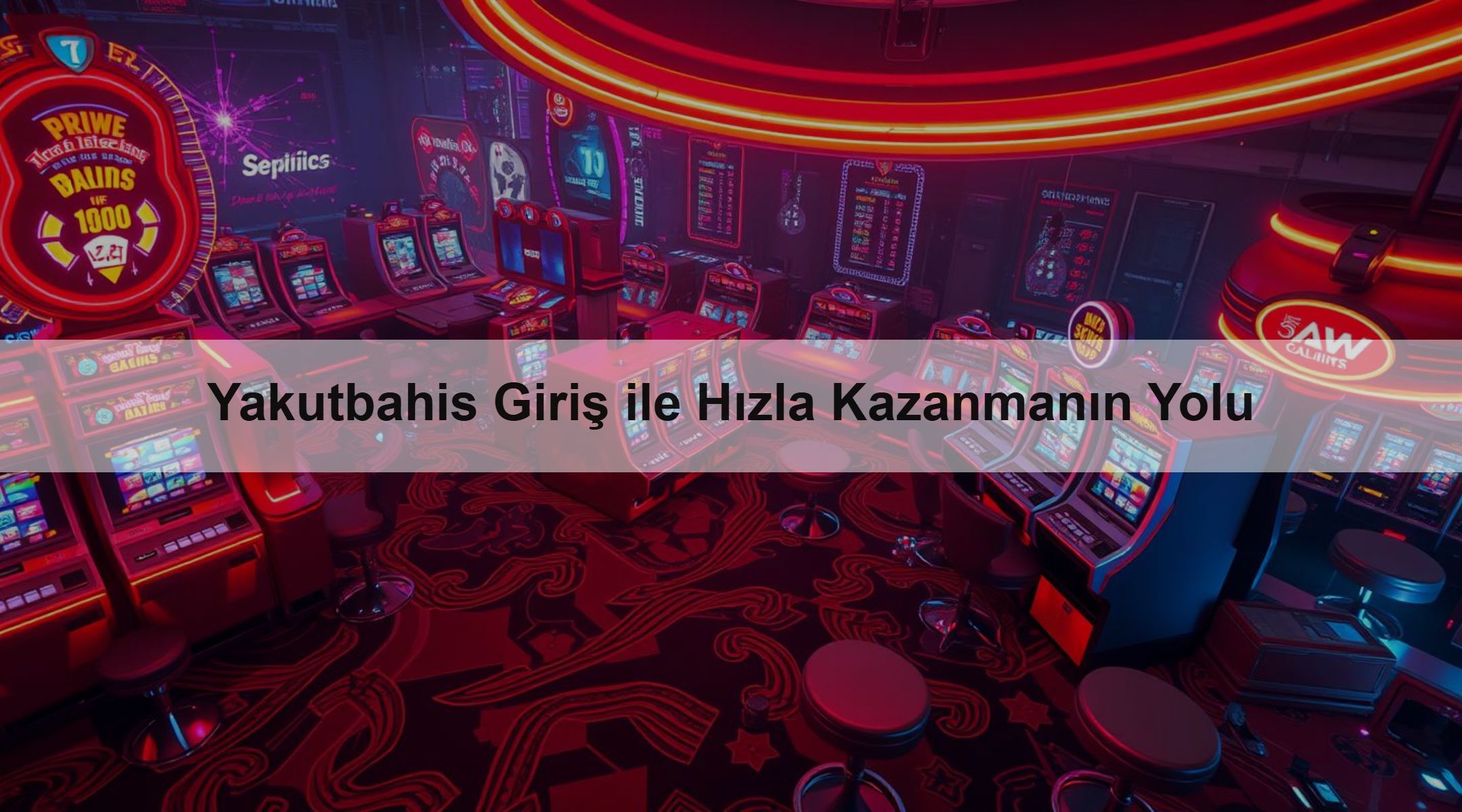 Yakutbahis Giriş ile Hızla Kazanmanın Yolu