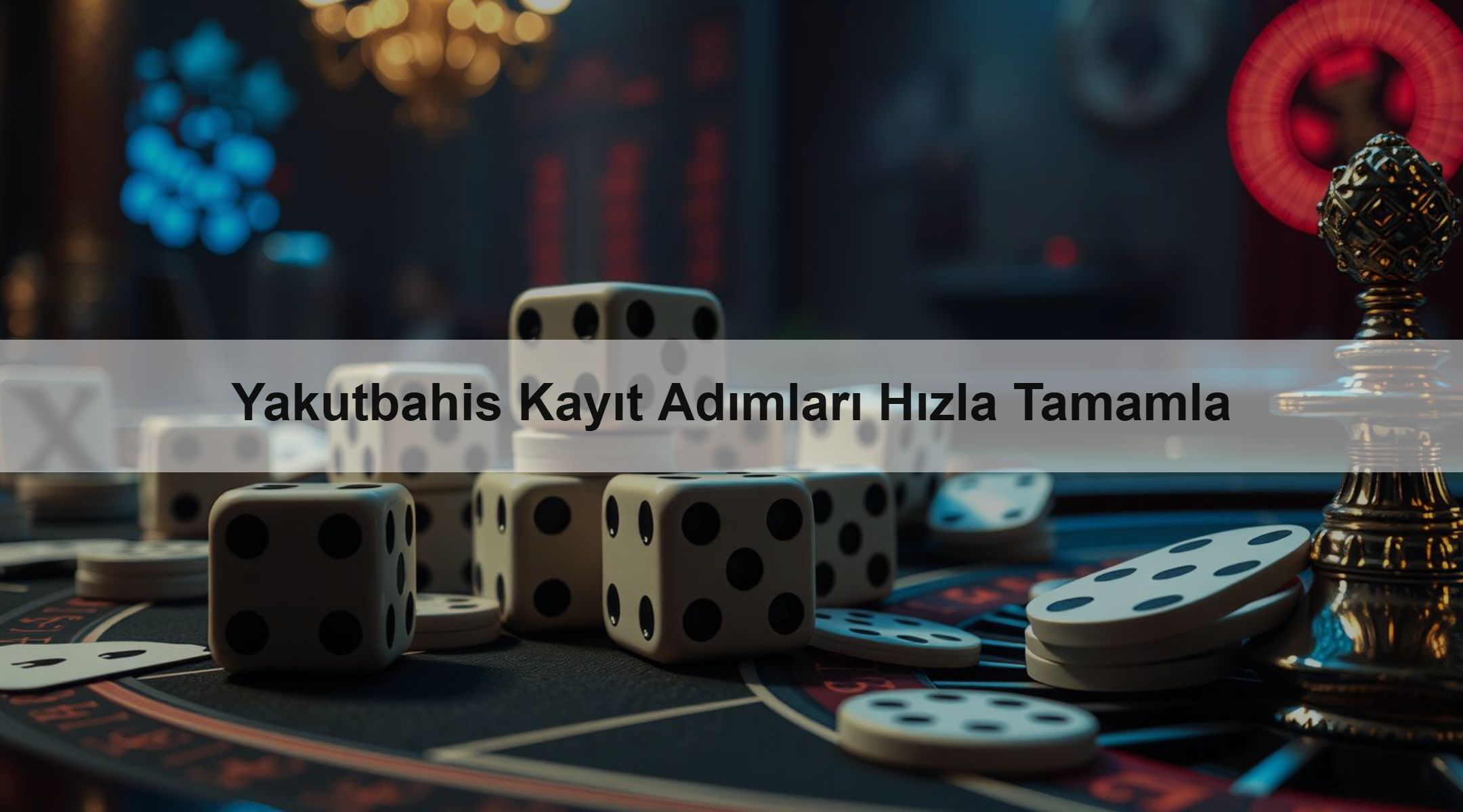 Yakutbahis Kayıt Adımları Hızla Tamamla