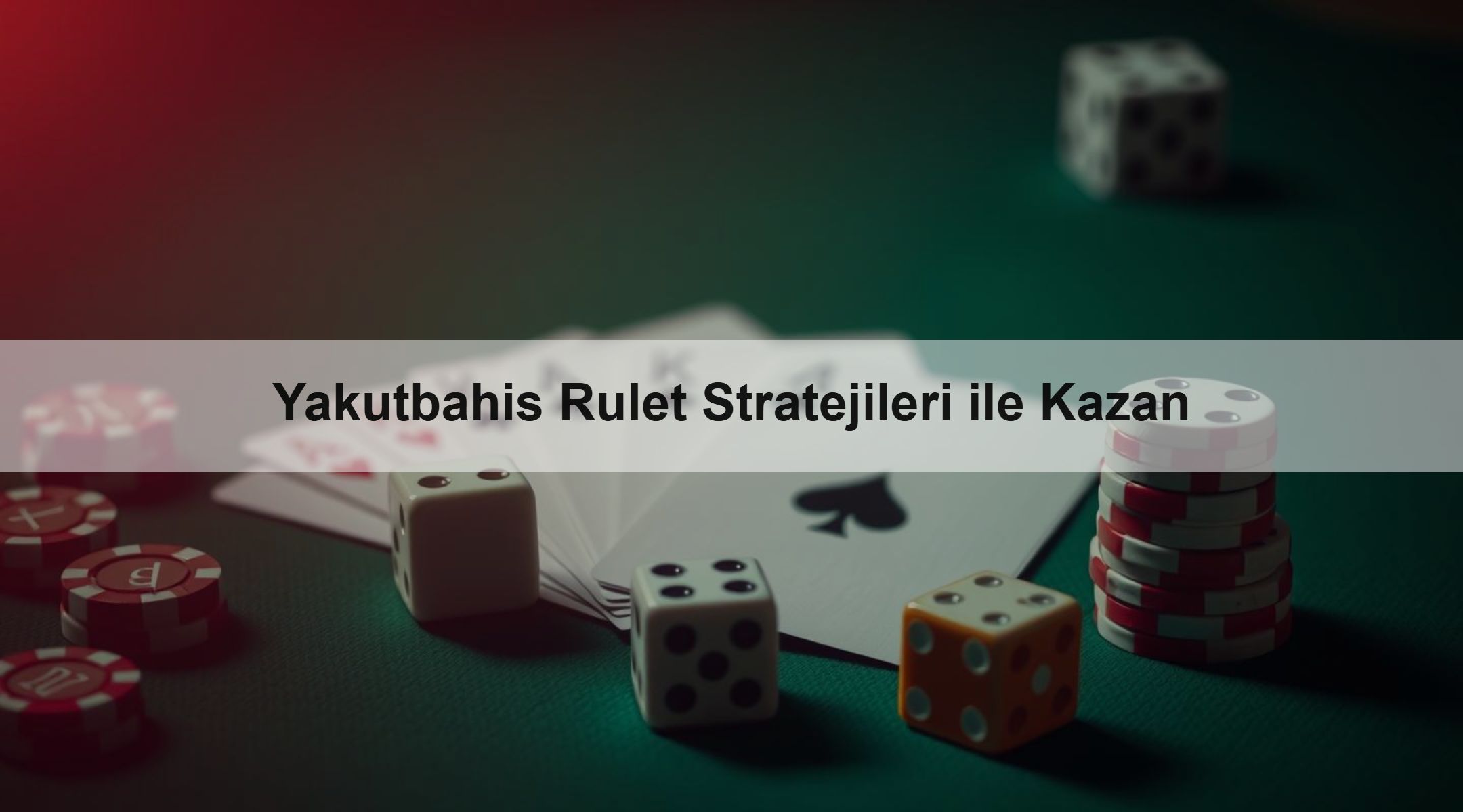 Yakutbahis Rulet Stratejileri ile Kazan